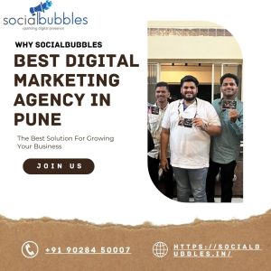 Why SocialBubbles is the Best Digital Marketing Agency in Pune