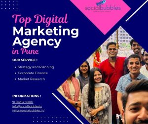 Top Digital Marketing Agency in Pune: What Makes SocialBubbles Unique