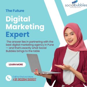 The Future of Digital Marketing in Pune Starts with Social Bubbles – Here’s How